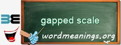 WordMeaning blackboard for gapped scale